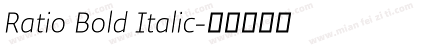 Ratio Bold Italic字体转换